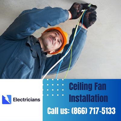 Expert Ceiling Fan Installation Services | Carrollton Electricians